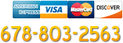 Call us: 678-803-2563. Major credit cards accepted